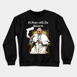 Pope Francis | At Peace with The Universe Crewneck Sweatshirt